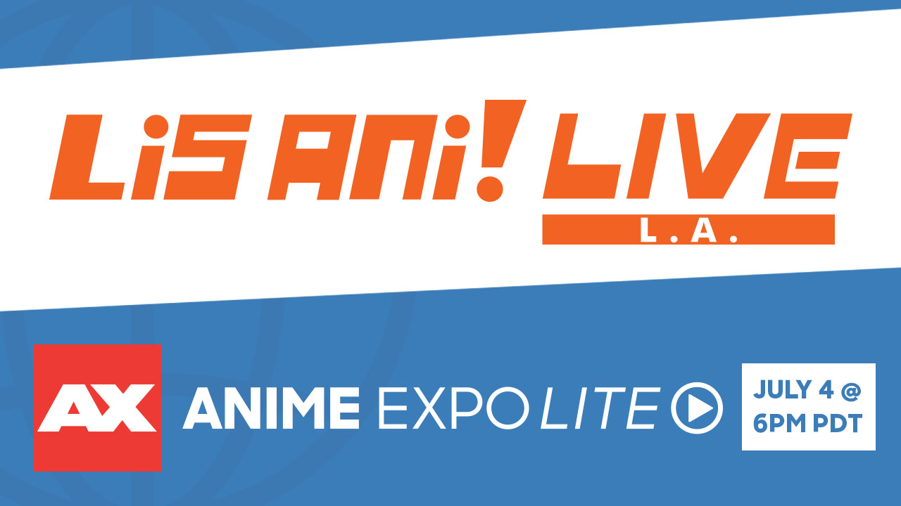 Introducing The Anime Expo Lite X Lisani Live L A Performer Line Up